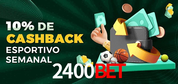 10% de bônus de cashback na 2400bet